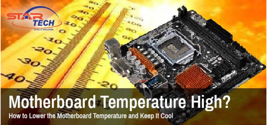 How to Lower the Motherboard Temperature and Keep It Cool