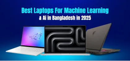 Best Laptops For Machine Learning & Ai in Bangladesh in 2025