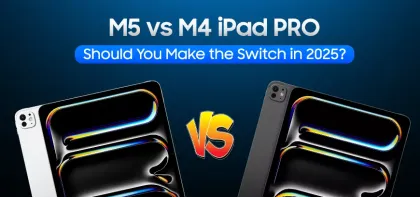 M5 vs M4 iPad PRO: Should You Make the Switch in 2025?